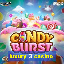 luxury 3 casino